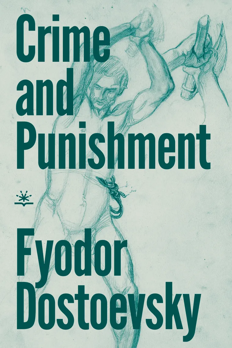 Crime and Punishment by Fyodor Dostoevsky